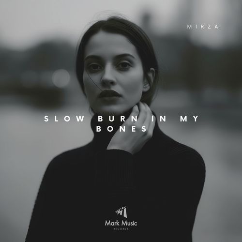 Slow Burn in My Bones