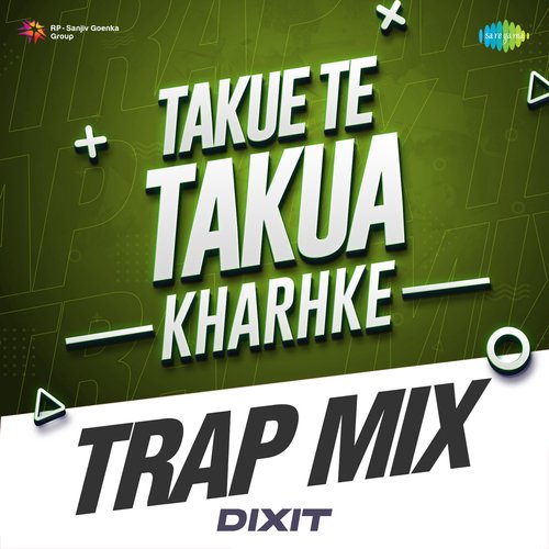 Takue Te Takua Kharhke Trap Mix