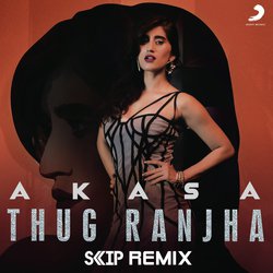 Thug Ranjha (DJ Skip Remix)-CD07eRhoQ1g