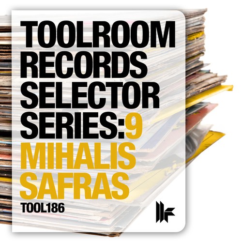 Toolroom Records Selector Series 9: Mihalis Safras