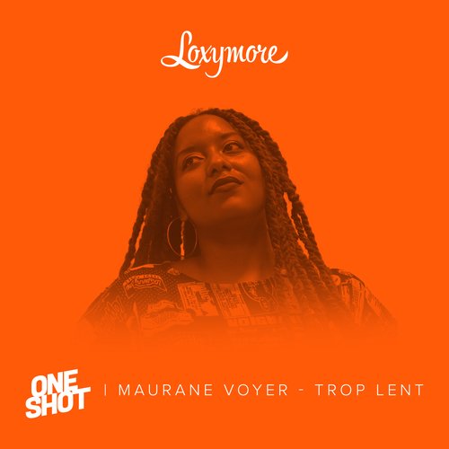 Trop lent (Loxymore One Shot)_poster_image