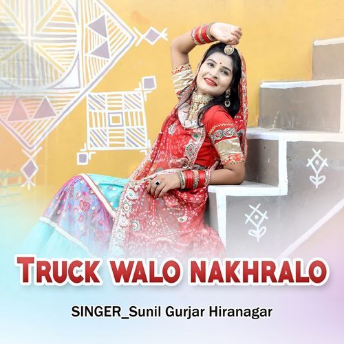 Truck walo nakhralo