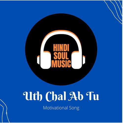 Uth Chal Ab Tu