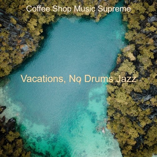 Vacations, No Drums Jazz_poster_image