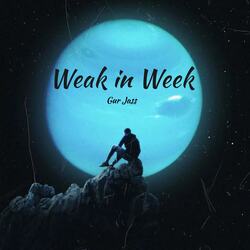 Weak in Week-PC4sWhl1Gnk