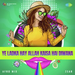 Ye Ladka Hay Allah Kaisa Hai Diwana - Afro Mix-Nzg,UzBfWH4