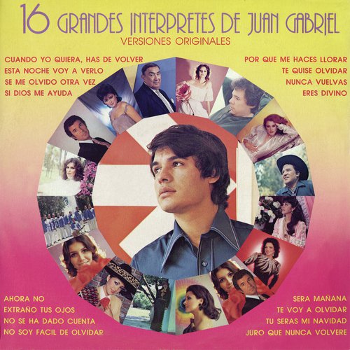 16 Grandes Interpretes De Juan Gabriel