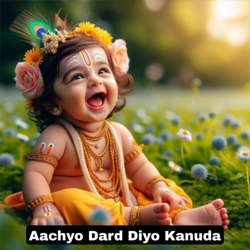 Aachyo Dard Diyo Kanuda