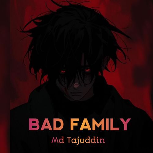 Bad Family (Bengali Rap)