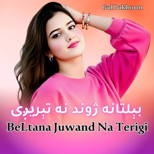 BeLtana Juwand Na Terigi