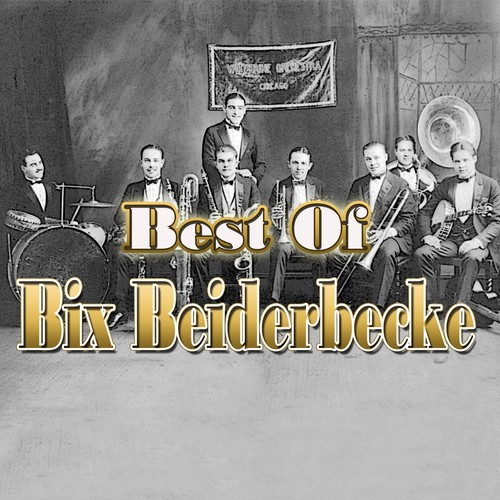 Best of Bix Beiderbecke