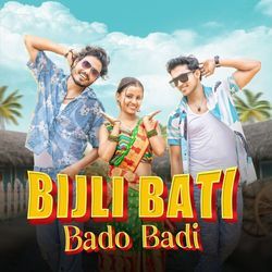 Bijli Bati Bado badi-MxAHBRJYVns