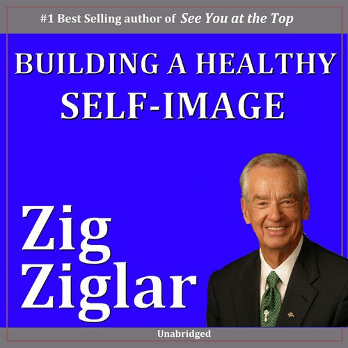 Building a Healthy Self-Image