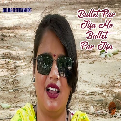 Bullet Par Jija Ho Bullet Par Jija