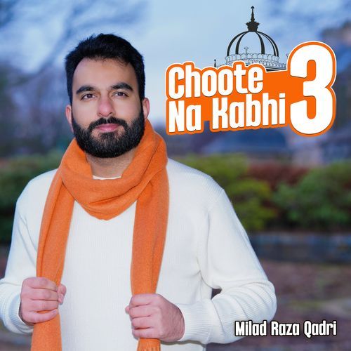 Choote Na Kabhi 3