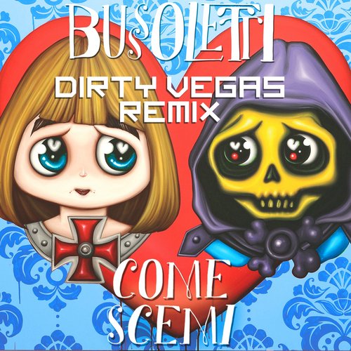 Come scemi (Dirty Vegas Radio Remix) cover art