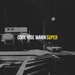 Cool Vibe Mama
