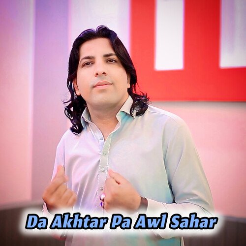 Da Akhtar Pa Awl Sahar