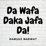 Da Wafa Daka Jafa Da