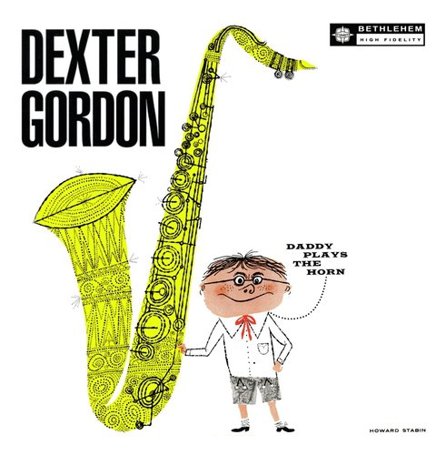 Daddy Plays the Horn (Remastered 2013)