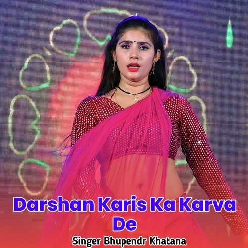 Darshan Karis Ka Karva De