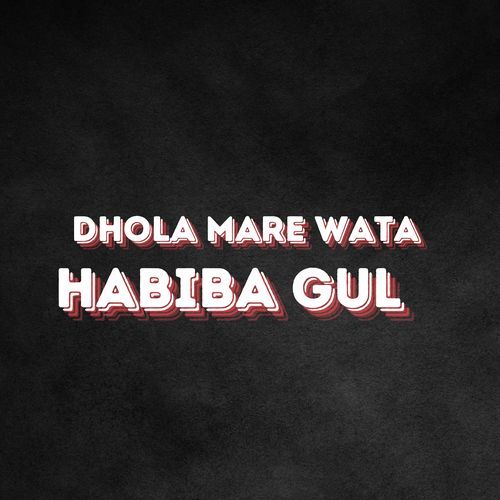 Dhola Mare Wata