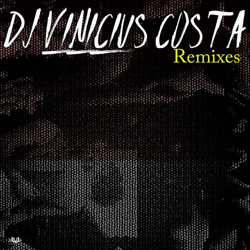 Dj Vinicius Costa - Remixes_poster_image