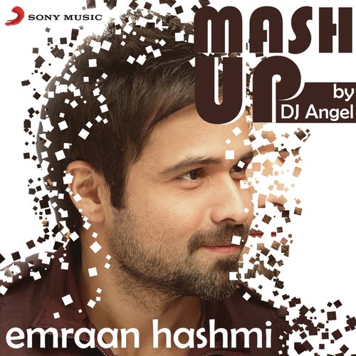 Emraan Hashmi Mashup (By DJ Angel)