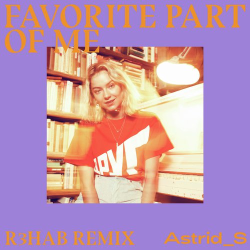 Favorite Part Of Me (R3HAB Remix)_poster_image