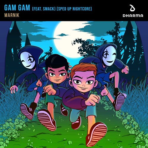 Gam Gam (feat. SMACK) (Sped Up Nightcore)