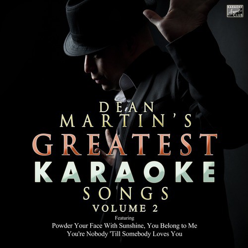 Powder Your Face With Sunshine (In the Style of Dean Martin) [Karaoke Version]