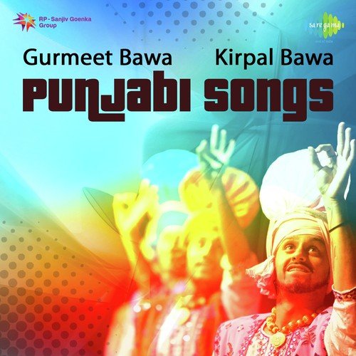 Gurmeet Bawa And Kirpal Bawa Punjabi Songs