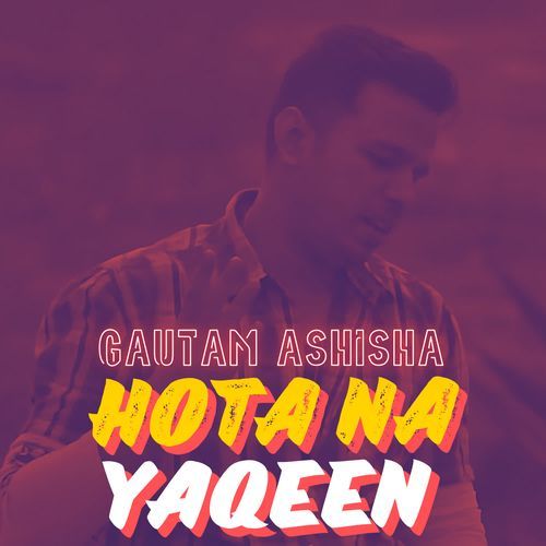 Hota Na Yaqeen