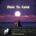 How To Love