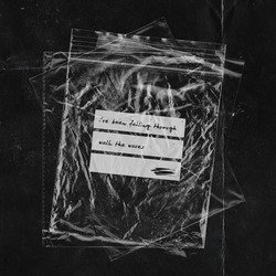 I've Been Falling Through