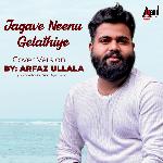 Jagave Neenu Gelathiye (Cover Version)