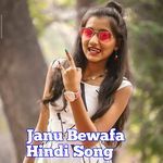 Janu Bewafa Hindi Song