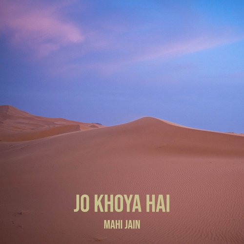 Jo Khoya Hai