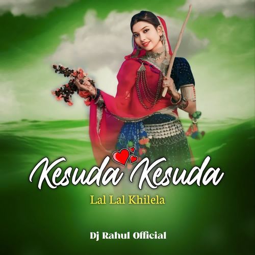 Kesuda Kesuda Lal Lal Khilela