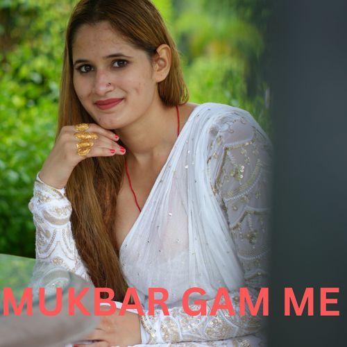 MUKBAR GAM ME