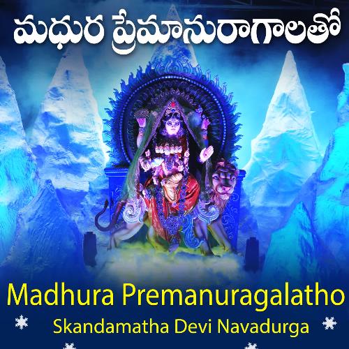 Madhura Prema - Skandamata Navadurga