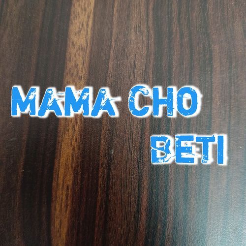 Mama Cho Beti