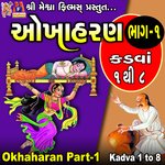 Okhaharan, Pt. 1 (Kadva 1 to 8)