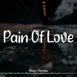 Pain Of Love-KVwHSD1qQWM