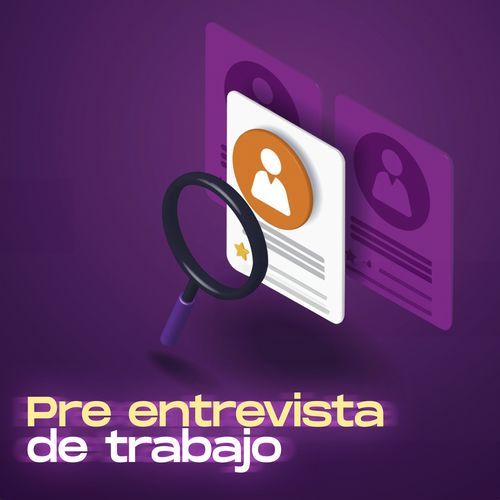 Pre entrevista de trabajo