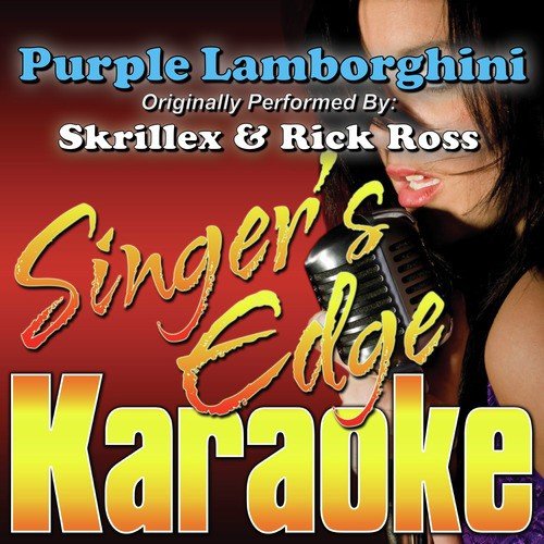 Purple Lamborghini (Originally Performed By Skrillex & Rick Ross)  [Instrumental] - Song Download from Purple Lamborghini (Originally  Performed by Skrillex & Rick Ross) [Karaoke Version] @ JioSaavn