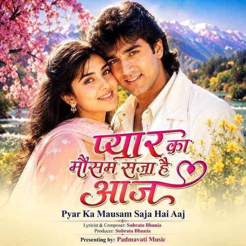 Pyar Ka Mausam Saja Hai Aaj
