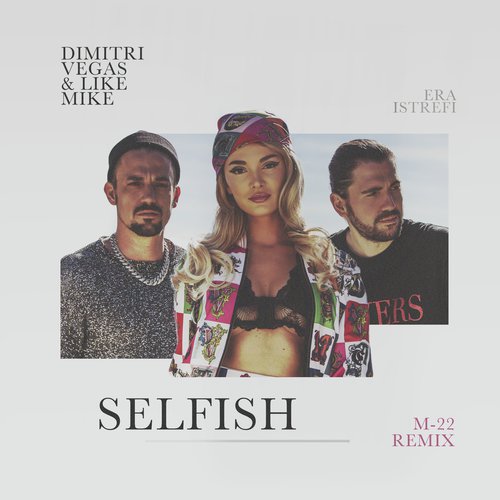 Selfish (M-22 Remix)_poster_image