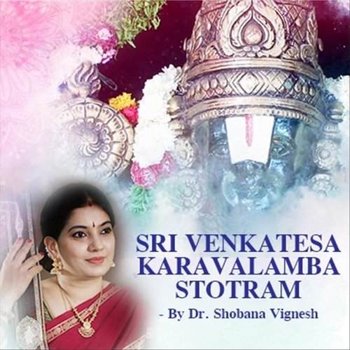 Sri Venkatesa Karavalamba Stotram (Live)