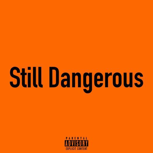 Still Dangerous